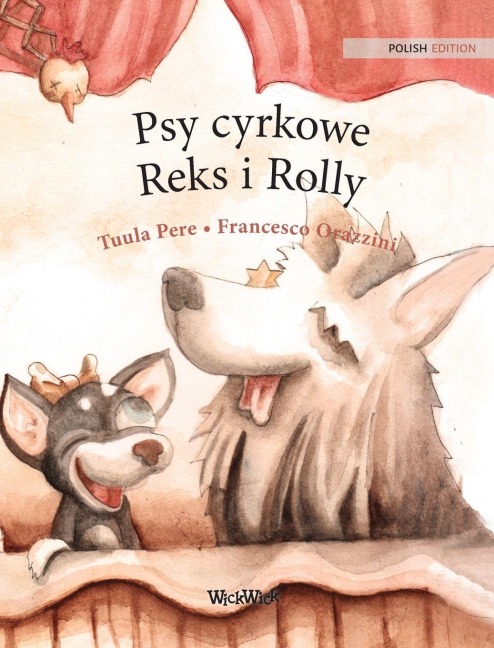 Psy cyrkowe Reks i Rolly - Tuula Pere