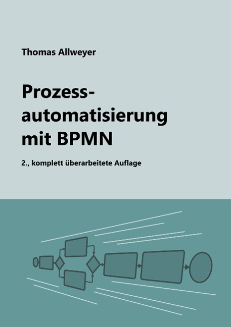 Prozessautomatisierung mit BPMN - Thomas Allweyer