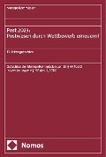 Post 2023: Postwesen durch Wettbewerb erneuern! - 