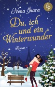 Cover-Bild zum Titel 'Du, ich und ein Winterwunder' von 'Nena Siara'