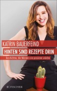 Cover-Bild zum Titel 'Hinten sind Rezepte drin' von 'Katrin Bauerfeind'