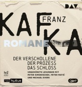 Cover-Bild zum Titel 'Die Romane - Der Verschollene, Der Prozess, Das Schloss' von 'Franz Kafka'