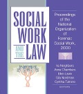 Cover-Bild zum Titel 'Social Work and the Law' von 'Ira Arthell Neighbors, Anne Chambers, Cynthia Tutrone, Ellen Levin, Gila Nordman'
