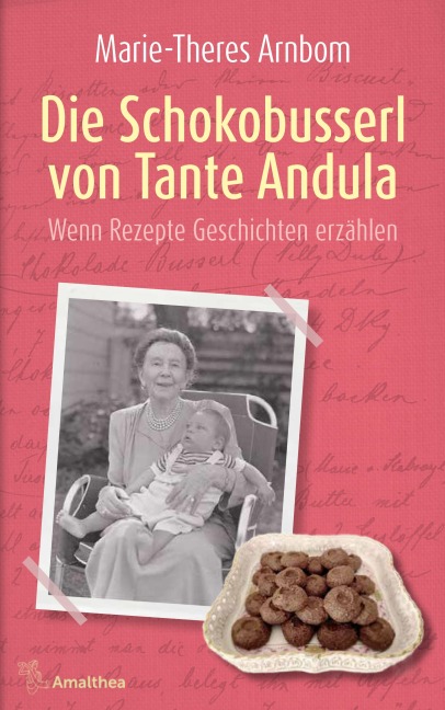 Die Schokobusserl von Tante Andula - Marie-Theres Arnbom
