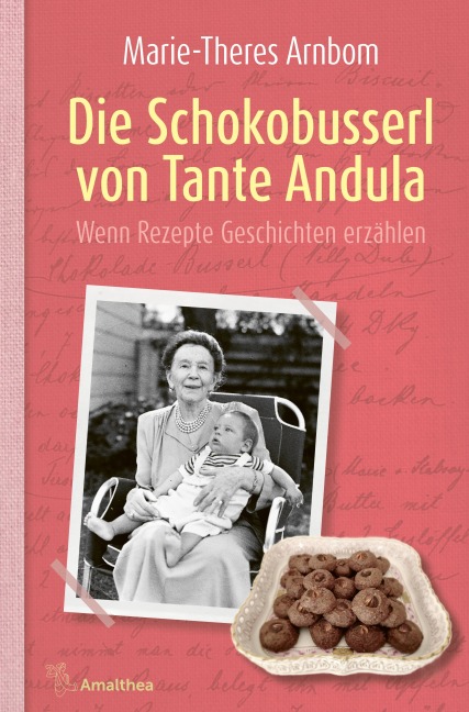 Die Schokobusserl von Tante Andula - Marie-Theres Arnbom