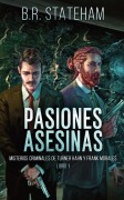 Cover-Bild zum Titel 'Pasiones Asesinas' von 'B. R. Stateham'