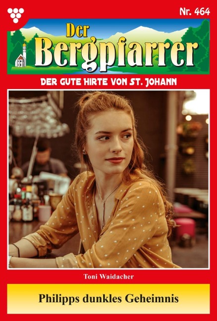Philipps dunkles Geheimnis - Toni Waidacher