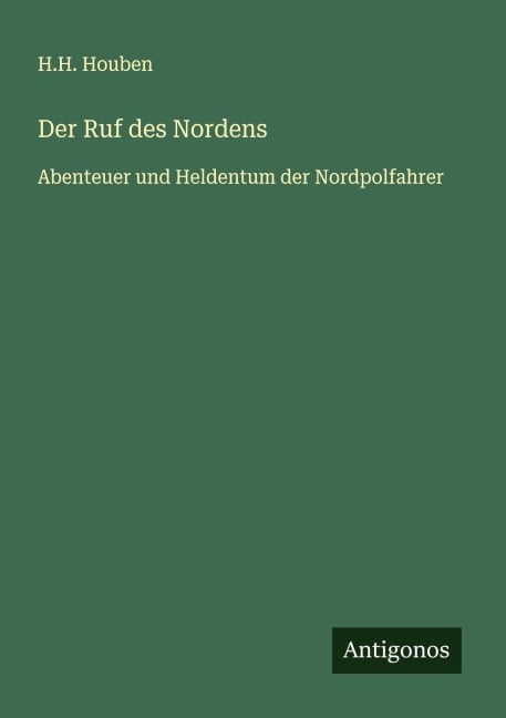 Der Ruf des Nordens - H. H. Houben