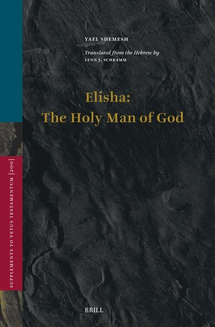 Elisha: The Holy Man of God - Yael Shemesh