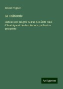 La Californie - Ernest Frignet