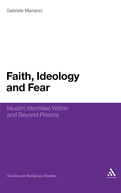 Faith, Ideology and Fear - Gabriele Marranci