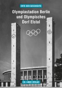 Cover-Bild zum Titel 'Olympiastadion Berlin und Olympisches Dorf Elstal' von 'Martin Kaule'