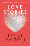 Cover-Bild zum Titel 'Love Stories' von 'Trent Dalton'