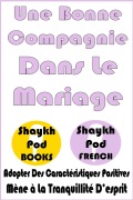 Cover-Bild zum Titel 'Une Bonne Compagnie Dans Le Mariage' von 'ShaykhPod French'