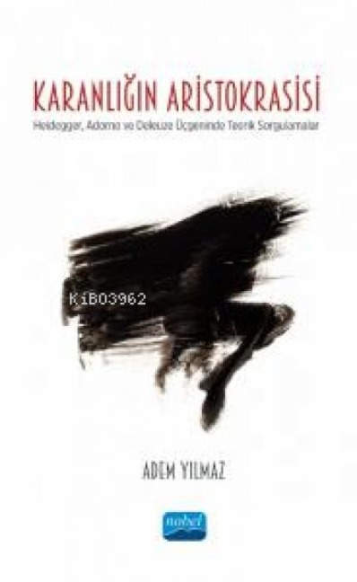 Karnaligin Aristokrasisi - Adem Yilmaz