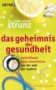Cover-Bild zum Titel 'Das Geheimnis der Gesundheit' von 'Ulrich Strunz'