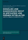 Cover-Bild zum Titel 'Konzilien und kanonisches Recht in Spätantike und frühem Mittelalter' von ''