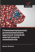Cover-Bild zum Titel 'Chemosensytywno¿¿ promieniowaniem opornych komórek macierzystych nowotworów' von 'Nuran Elveren'