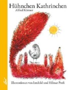 Cover-Bild zum Titel 'Hühnchen Kathrinchen' von 'Alfred Könner'