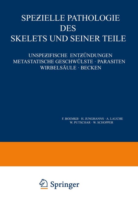 Spe¿ielle Pathologie des Skelets und Seiner Teile - 