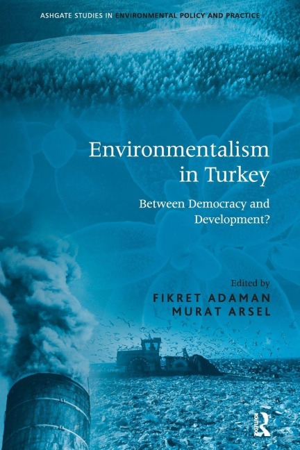 Environmentalism in Turkey - Fikret Adaman