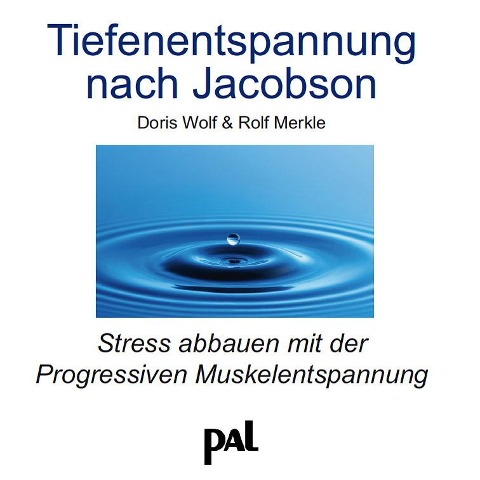 Tiefenentspannung nach Jacobson. CD - Doris Wolf, Rolf Merkle