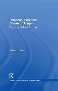 Cover-Bild zum Titel 'Innocent III and the Crown of Aragon' von 'Damian J. Smith'