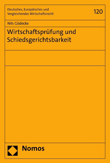 Wirtschaftsprüfung und Schiedsgerichtsbarkeit - Nils Gödecke