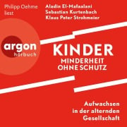 Kinder - Minderheit ohne Schutz - Aladin El-Mafaalani, Sebastian Kurtenbach, Klaus-Peter Strohmeier