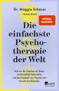 Cover-Bild zum Titel 'Die einfachste Psychotherapie der Welt' von 'Maggie Schauer'