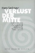 Verlust der Mitte - Hans Sedlmayr