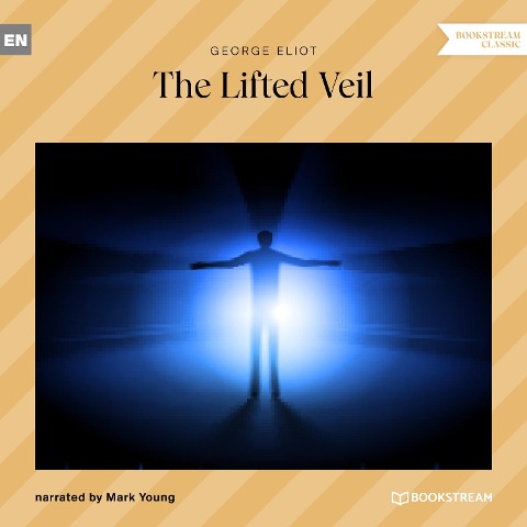 The Lifted Veil - George Eliot
