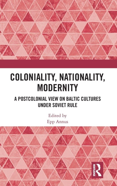 Coloniality, Nationality, Modernity - 