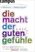 Cover-Bild zum Titel 'Die Macht der guten Gefühle' von 'Barbara L. Fredrickson'