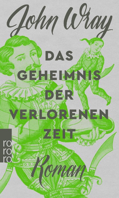 Das Geheimnis der verlorenen Zeit - John Wray