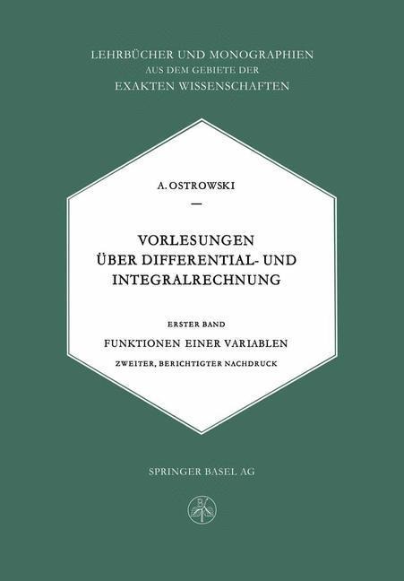 Vorlesungen Über Differential- und Integralrechnung - Alexander Ostrowski, Alexander M. Ostrowski