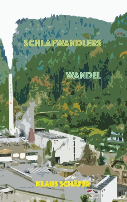 Schlafwandlers Wandel - Klaus Schäfer