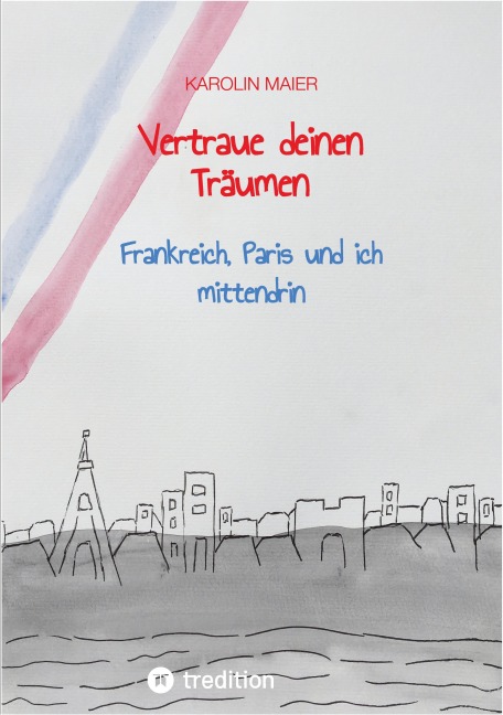 Vertraue deinen Träumen - Karolin Maier