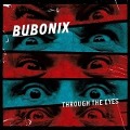 Through The Eyes - Bubonix