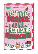 Cover-Bild zum Titel 'Lottie Brooks: Total chaotische Weihnachten' von 'Katie Kirby'