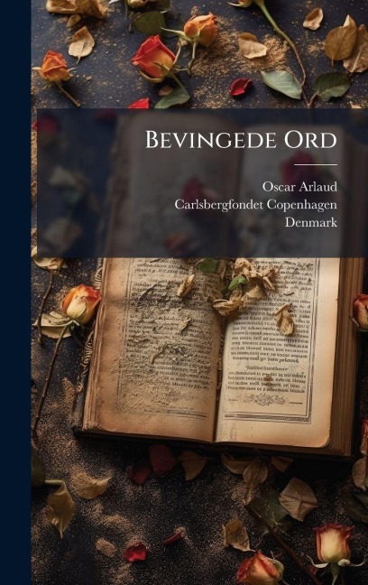 Bevingede Ord - Oscar Arlaud, Carlsbergfondet (Copenhagen, Denmark)