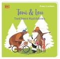 Toni & Lou. Toni lernt Rad fahren - Jonny Lambert