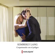 Cover-Bild zum Titel 'Coqueteando con el peligro' von 'Kimberly Lang'