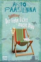 Der liebe Gott macht blau - Arto Paasilinna