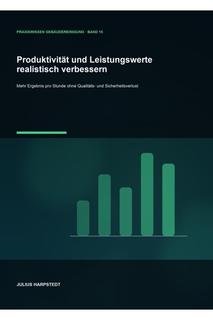 Produktivität und Leistungswerte realistisch verbessern - Julius Harpstedt
