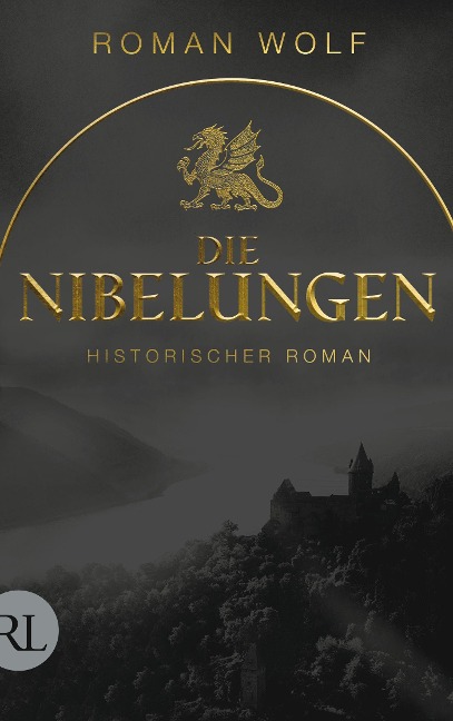 Die Nibelungen - Roman Wolf