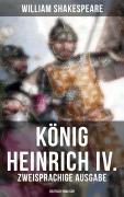 Cover-Bild zum Titel 'König Heinrich IV. (Zweisprachige Ausgabe: Deutsch-Englisch)' von 'William Shakespeare'