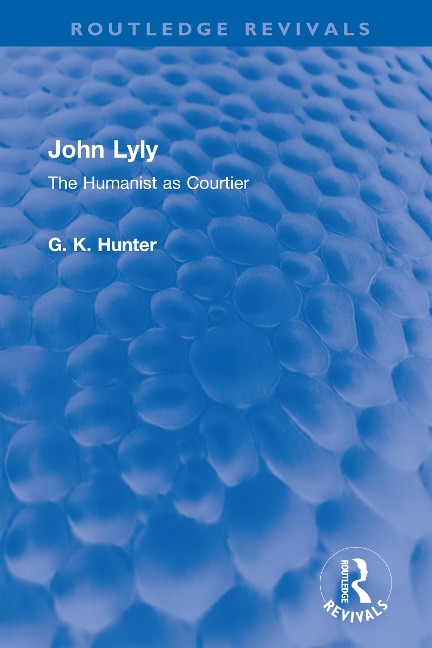 John Lyly - G K Hunter