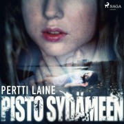 Cover-Bild zum Titel 'Pisto sydämeen' von 'Pertti Laine'