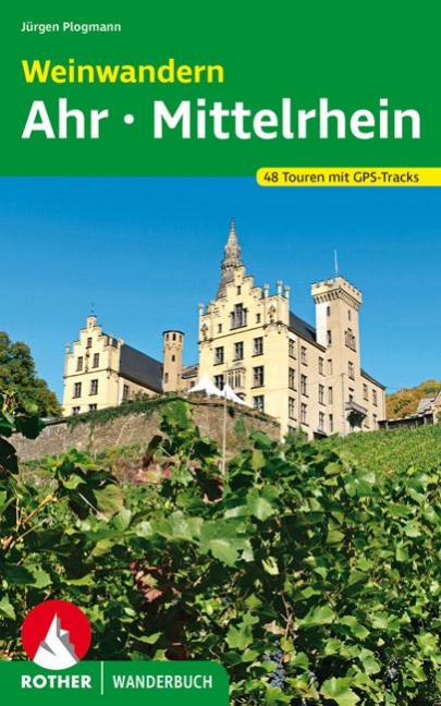 Weinwandern Ahr - Mittelrhein - Jürgen Plogmann